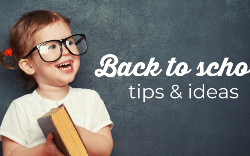 Back to School series: Easy tips and ideas that will help you prepare your  kids for the start of school
