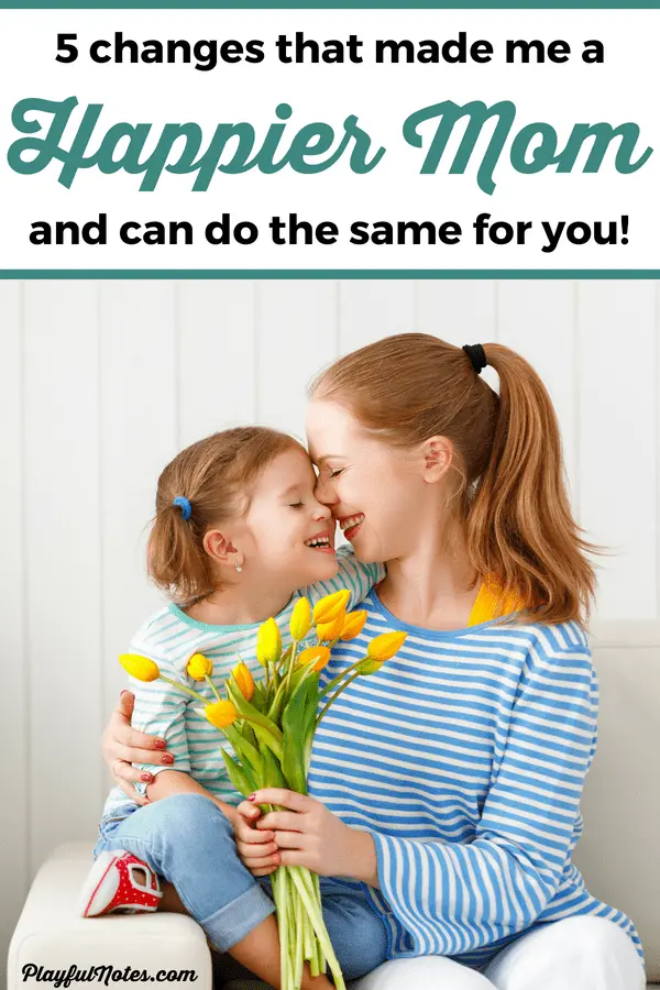These 3 small changes in your life will make you a happier mom! The tips will make motherhood easier and will transform your life, no matter if you are a stay at home mom or a working mom! | How to be a happy mom | Motherhood tips | Parenting tips | Mom life #Motherhood #MomLife #ParentingTips #PositiveParenting