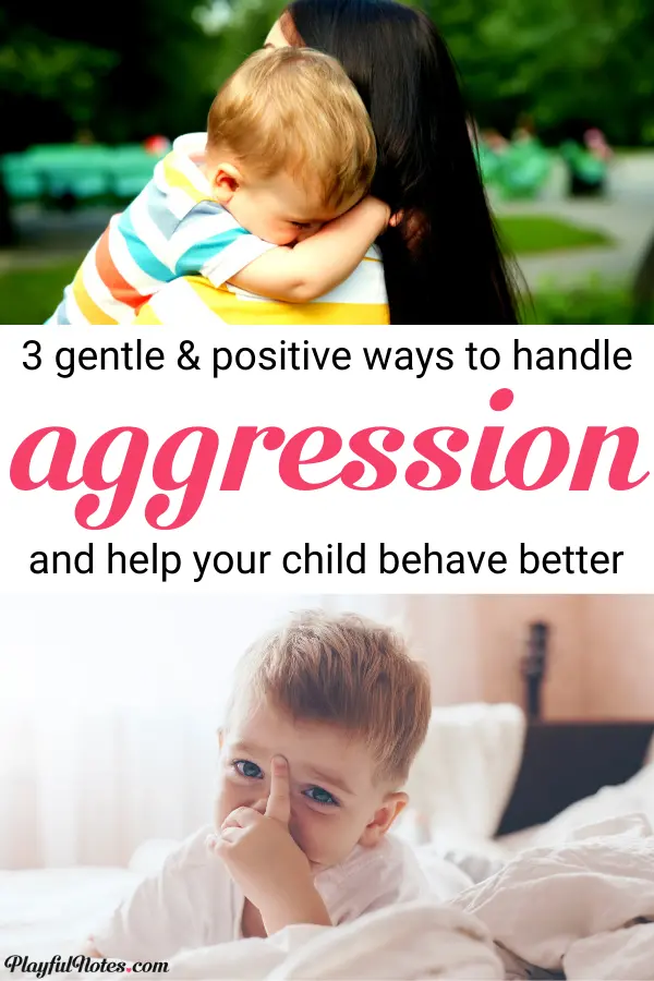 Is your child hitting or biting others and you struggle to help him with this? Here are 3 gentle ways to handle aggression in young children that really work!  --- Aggressive behavior in children | How to stop aggressive behavior | Gentle parenting tips